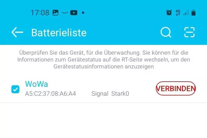 Mobiler Bildschirm mit Kopfzeile 'Batterieliste', erkl&auml;rendem Text, einem Listeneintrag 'WoWa' mit MAC‑Adresse 'A5:C2:37:08:A6:A4', Signalangabe 'Signal Stark0', markiertem Kontrollk&auml;stchen links und rotem Button 'VERBINDEN' rechts; Statusleiste zeig