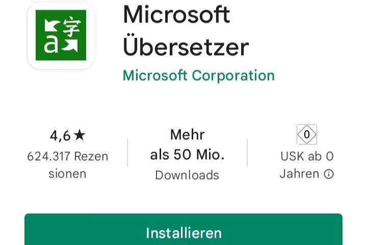 Bildschirm mit gr&uuml;nem App‑Icon (wei&szlig;es A und chinesisches Zeichen), Text 'Microsoft &Uuml;bersetzer', 'Microsoft Corporation', Bewertung '4,6 ★', '624.317 Rezensionen', 'Mehr als 50 Mio. Downloads', 'USK ab 0 Jahren' und gr&uuml;nem Button 'Installieren'