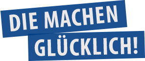 Die machen glücklich!