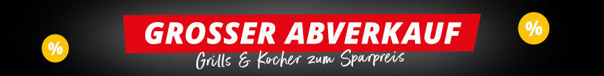 Schwarzer Banner mit rotem Rechteck und wei&szlig;em Text 'GROSSER ABVERKAUF', darunter kleinere wei&szlig;e Schrift 'Grills & Kocher zum Sparpreis.', links und rechts gelbe Kreise mit wei&szlig;em Prozentzeichen