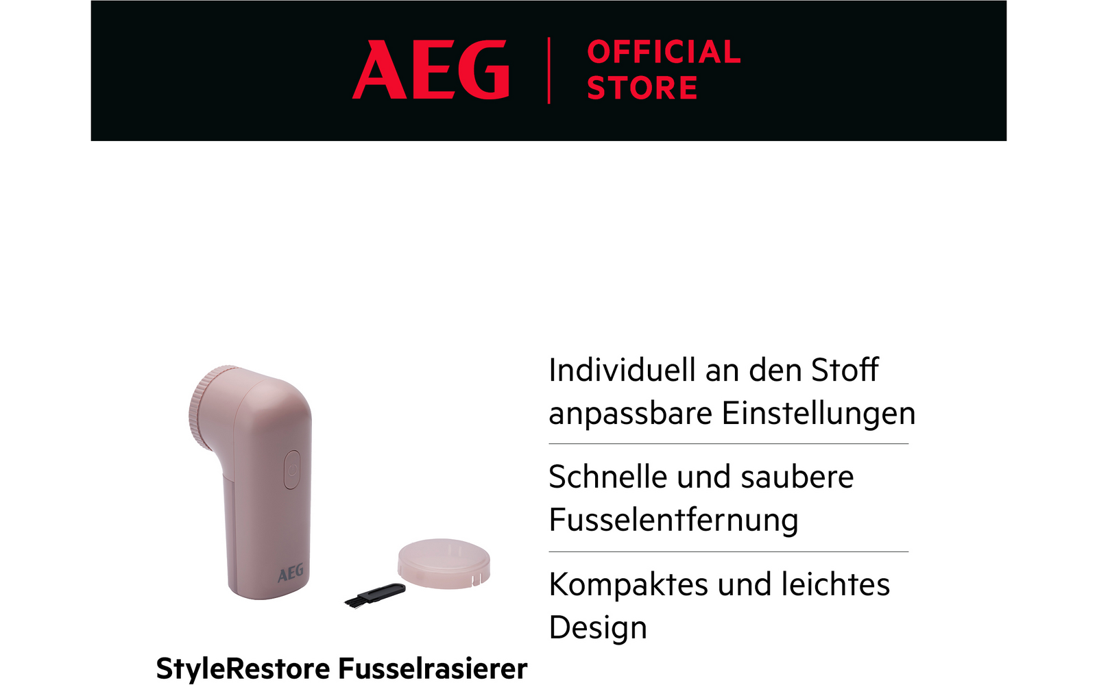 Rosa Fusselrasierer mit abnehmbarem Behälter und kleiner Reinigungsbürste auf weißem Hintergrund; oben schwarzer Banner mit rotem AEG-Logo und Schrift 'OFFICIAL STORE'; rechts drei deutsche Aufzählungszeilen; unten Schrift 'StyleRestore Fusselrasiere