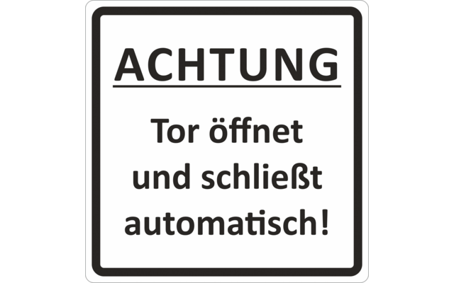 Cartel de Schütz La puerta de atención se abre y se cierra automáticamente 100 x 100 x 0,5 mm