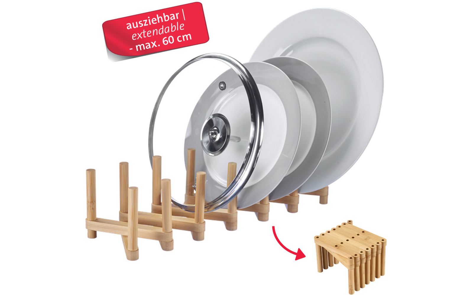Portastoviglie in bambù con perni verticali; quattro padelle/piatti bianchi e un coperchio in vetro in posizione verticale; etichetta rossa con scritto 'ausziehbar | extendable - max. 60 cm'; freccia indica una piccola immagine del porta ripiegato