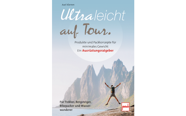 Paul Pietsche Publishers Ultralight on Tour Products and Packing Concepts for Minimum Weight