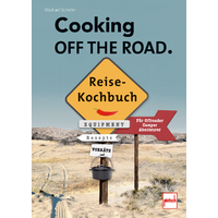 Paul Pietsch Publishers Cooking off the Road Travel Cookbook for Offroaders / Campers / Adventurers