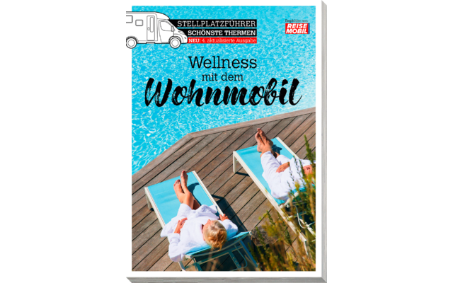 Product afbeelding Reisemobil Stellplatzf&uuml;hrer Sch&ouml;nste Thermen Wellness mit dem Wohnmobil 1