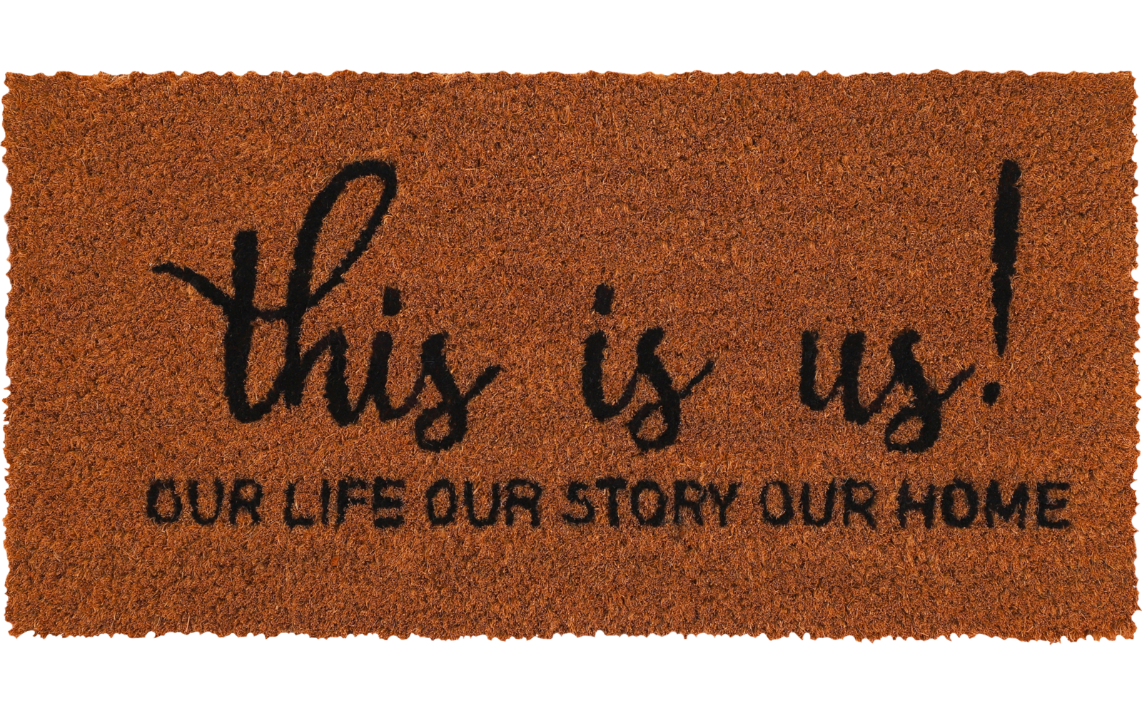 Braune Fußmatte mit schwarzem Schriftzug 'this is us! OUR LIFE OUR STORY OUR HOME'