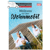Stellplatzf&uuml;hrer Sch&ouml;nste Thermen Wellness mit dem Wohnmobil 3. Auflage
