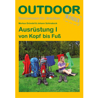 Conrad Stein Verlag Ausr&uuml;stung I von Kopf bis Fu&szlig; OutdoorHandbuch Band 100 