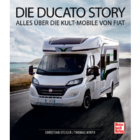 Paul Pietsch Verlage Die Ducato Story Alles &uuml;ber die Kult-Mobile von Fiat