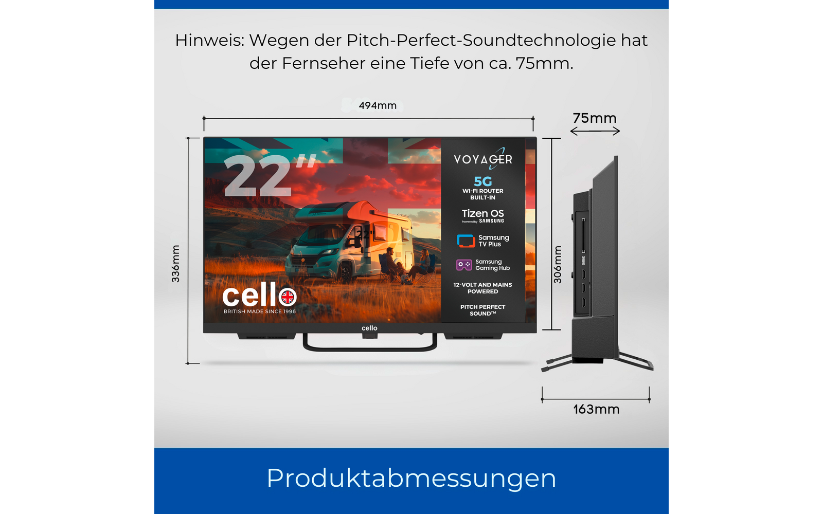 Flaches Fernsehgerät in Front- und Seitenansicht; Bildschirm zeigt Landschaft mit Lkw und Markenlogo cello; rechter Infobereich mit VOYAGER 5G, Tizen OS und Symbolen; Maßangaben Breite 494 mm, Höhe 336 mm, Tiefe ca. 75 mm, Standfuß 163 mm; oberer Hin