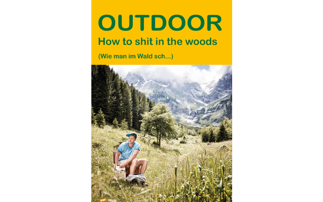 Conrad Stein Verlag How to shit in the woods OutdoorHandbuch Band 103