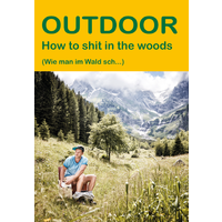 Conrad Stein Verlag Hoe te schijten in het bos OutdoorHandboek Volume 103