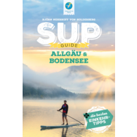 Thomas Kettler Verlag Reisef&uuml;hrer Stand Up Paddling Guide Allg&auml;u und Bodensee 