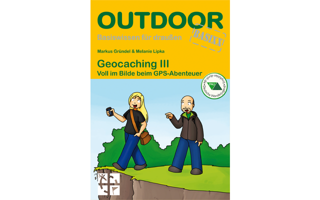 Conrad Stein Verlag Geocaching III OutdoorHandbuch Band 374