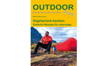 Conrad Stein Verlag Outdoor Handbuch Vegetarisch kochen Band 466