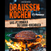 Buchcover mit großem orangenen Titel "DRAUSSEN KOCHEN", Autorenname "CARSTEN BOTHE" oben, Holzbalken mit Text "DAS PETROMAX OUTDOOR-KOCHBUCH" und Petromax-Logo, im Vordergrund ein Braten in einem gusseisernen Topf über offenem Feuer, Verlagslogo "HEE