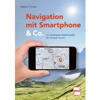 Paul Pietsche Uitgeverij Navigatie met Smartphone en Co. de ultieme zakgids voor outdoor tochten