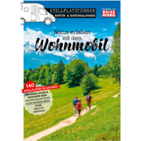 Stellplatzf&uuml;hrer Natur- & Nationalparks 2026 - 141 Stellpl&auml;tze in deutschen Naturlandschaften