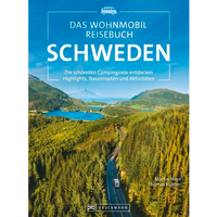 Das Wohnmobil Reisebuch Schweden Reisef&uuml;hrer Wohnmobil & Camping