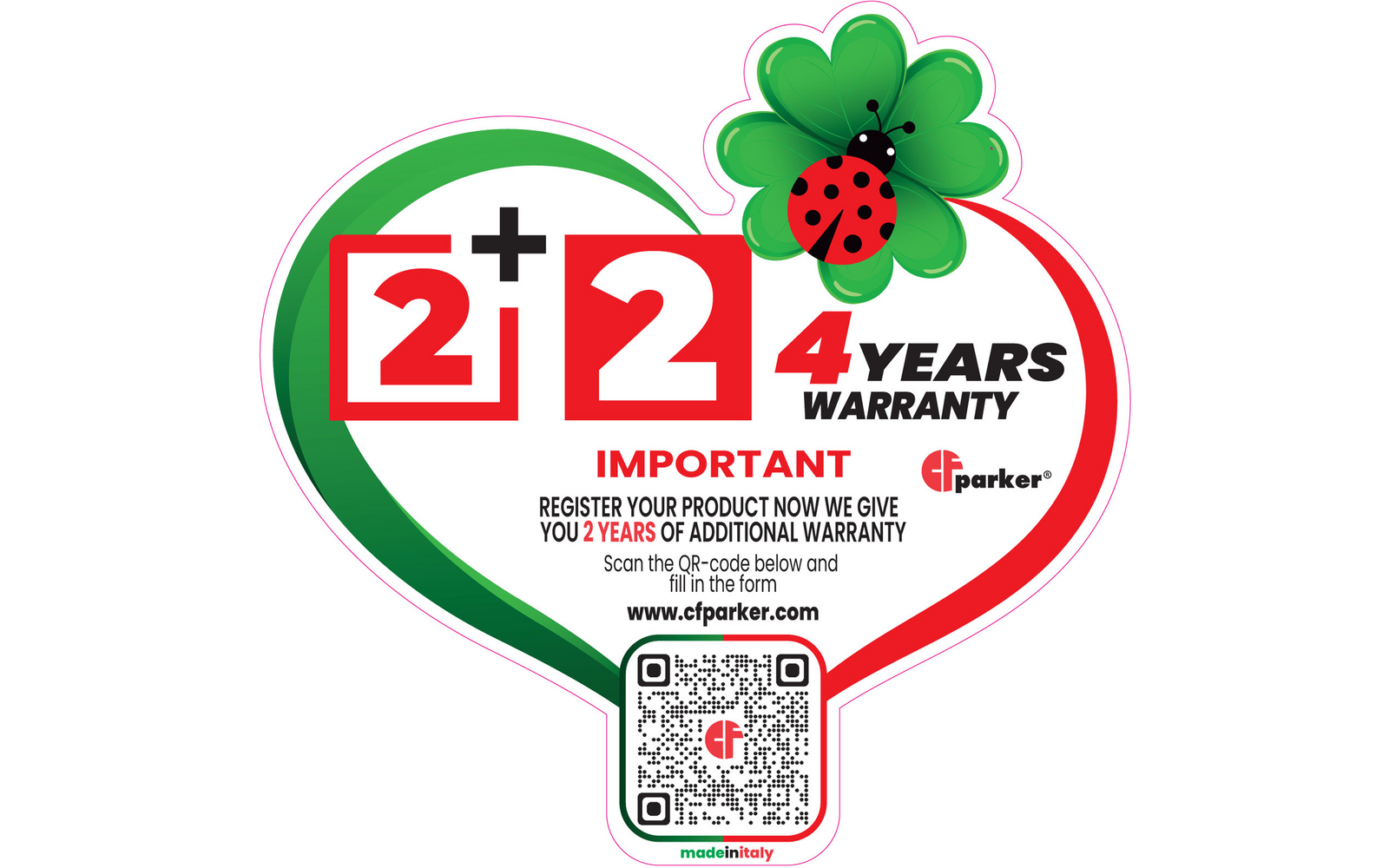 Hartvormig etiket met groen-rode rand, grote rode "2+2" tekst, tekst "4 YEARS WARRANTY", lieveheersbeestje op klaverblad, QR-code, kleine tekst "IMPORTANT REGISTER YOUR PRODUCT NOW WE GIVE YOU 2 YEARS OF ADDITIONAL WARRANTY", logo "cfparker" en tekst "made in italy"