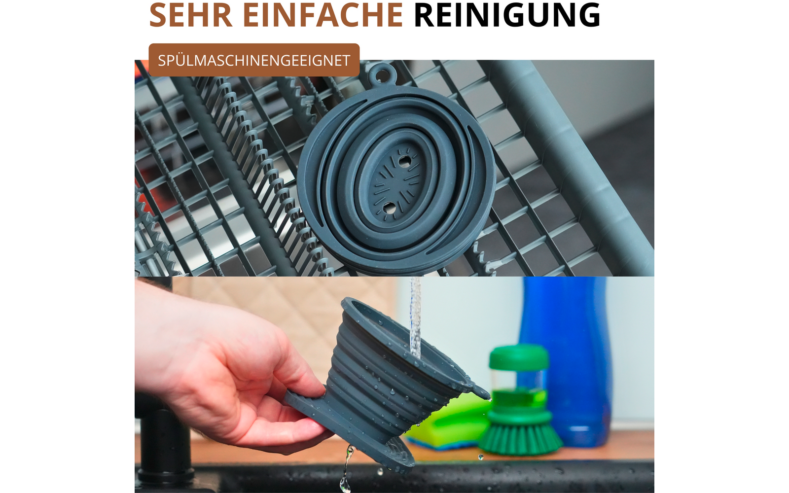 Image en deux parties : en haut un objet rond, gris et pliable en silicone sur une grille métallique ; en bas une main tient le même objet sous un jet d'eau du robinet, brosse verte et bouteille bleue en arrière-plan ; en haut le texte « SEHR EINFACHE REINIGUNG » et « SPÜLMASCHINENGEEIGNET »