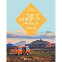 Bruckmann Home is where you park it Camper in luck