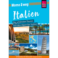Reise Know-How Womo & weg: Itali&euml; - De mooiste tochten van de Alpen tot Sicili&euml;