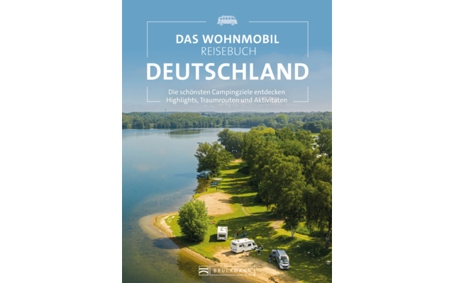 Bruckmann Das Wohnmobil Reisebuch Deutschland