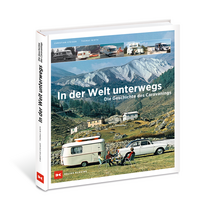 On the road in the world - the history of caravanning