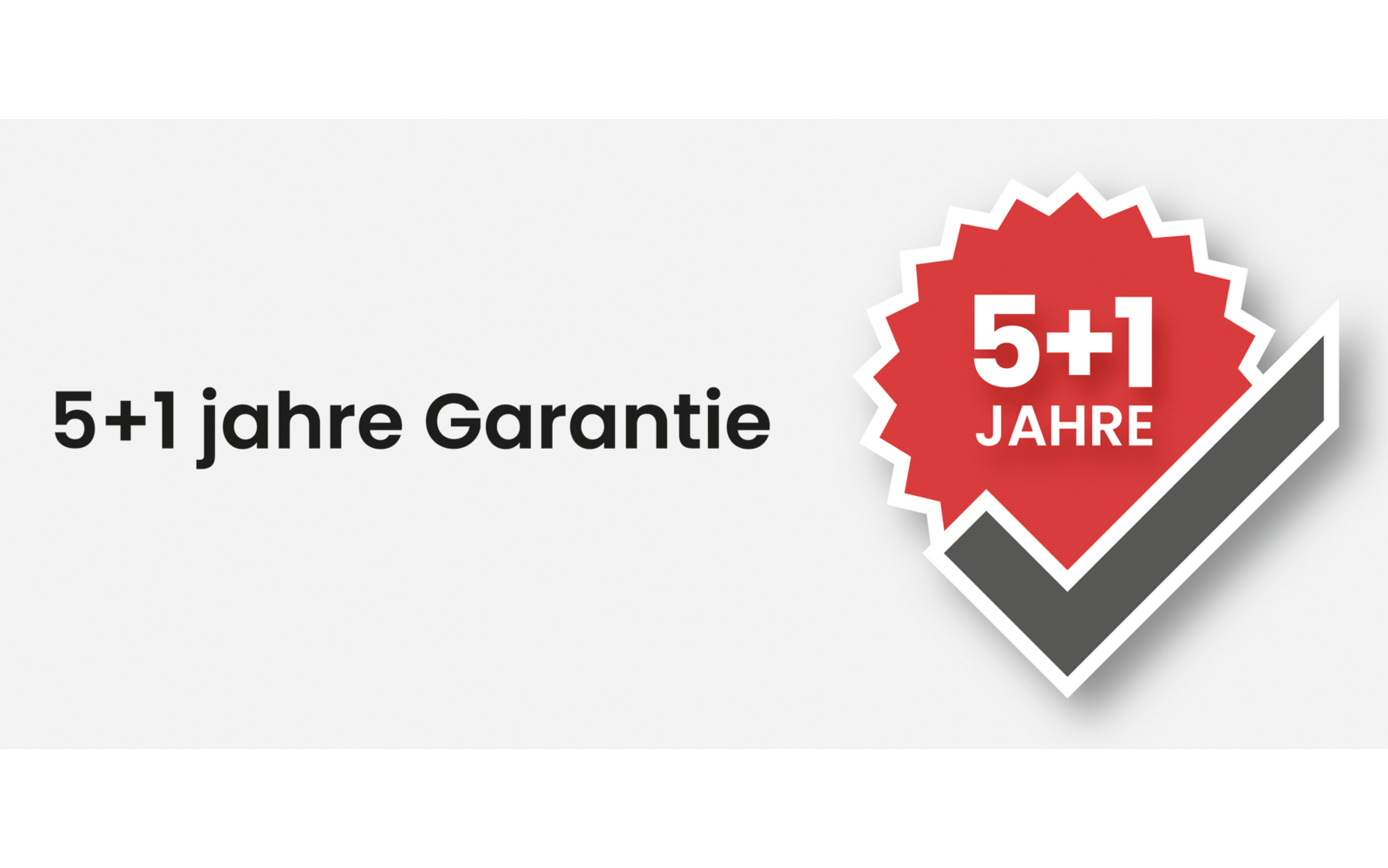 Grafik mit dem Text '5+1 Jahre Garantie' und einem rot-weißen Zeichen mit einem Haken