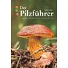 Buchcover mit Titel 'Der Pilzführer' und Autorin 'Silvia Lehner', Nahaufnahme eines braun-orangefarbenen Pilzes auf Waldboden