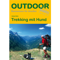 Conrad Stein Verlag Trekking mit Hund OutdoorHandbuch Volume 143