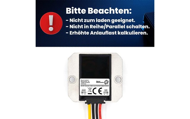 Blaues Feld mit links einem roten Kreis mit weißem Ausrufezeichen und rechts dem Text 'Bitte Beachten:' gefolgt von drei Aufzählungspunkten: 'Nicht zum Laden geeignet.', 'Nicht in Reihe/Parallel schalten.', 'Erhöhte Anlaufast kalkulieren.' Darunter a