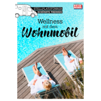 Stellplatzführer Schönste Thermen - Wellness mit dem Wohnmobil