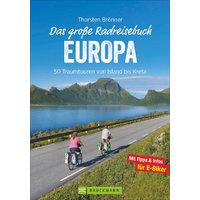 Thorsten Br&ouml;nner - Das gro&szlig;e Radreisebuch Europa