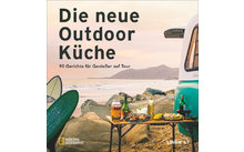 Linda Ly - Die neue Outdoor Küche Kochbuch