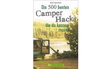 Isabel Speckmann - Die 500 besten Camper Hacks, die du kennen musst