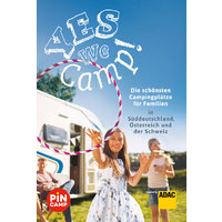 Yes we camp ! Les plus beaux campings pour les familles dans le sud de l'Allemagne, en Autriche et en Suisse
