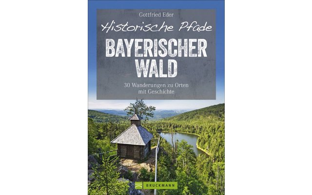 Bruckmann Historical Paths Bavarian Forest Book