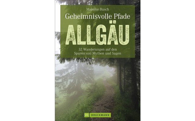 Bruckmann Geheimnisviolle paths Allgäu book