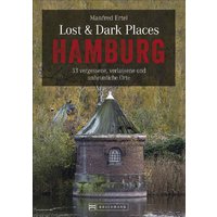 Bruckmann Lost and Dark Places Hamburg 33 forgotten abandoned and eerie places book