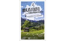 Bruckmann Herzstücke in Oberbayern Buch
