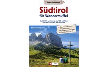 Bruckmann Südtirol für Wandermuffel Buch