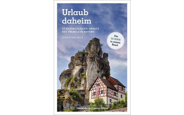 Bruckmann Urlaub daheim 25 Scoperte lontano dal trambusto in Baviera Libro