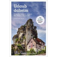 Bruckmann Urlaub daheim 25 Ontdekkingen weg van de drukte in Beieren Boek