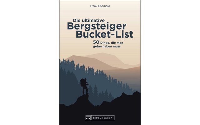 Bruckmann Il libro della lista dei desideri dell'alpinismo definitivo