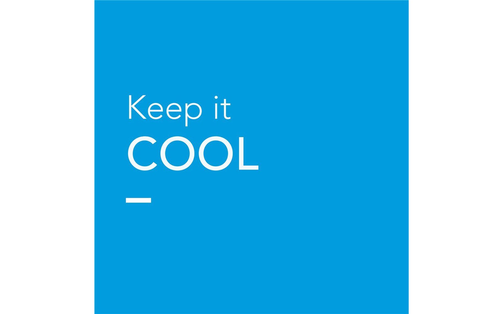 Blauer Hintergrund mit weißem Text: Keep it COOL